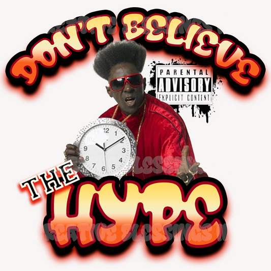 Don't Believe the HYPE DIGITAL DOWNLOAD ONLY